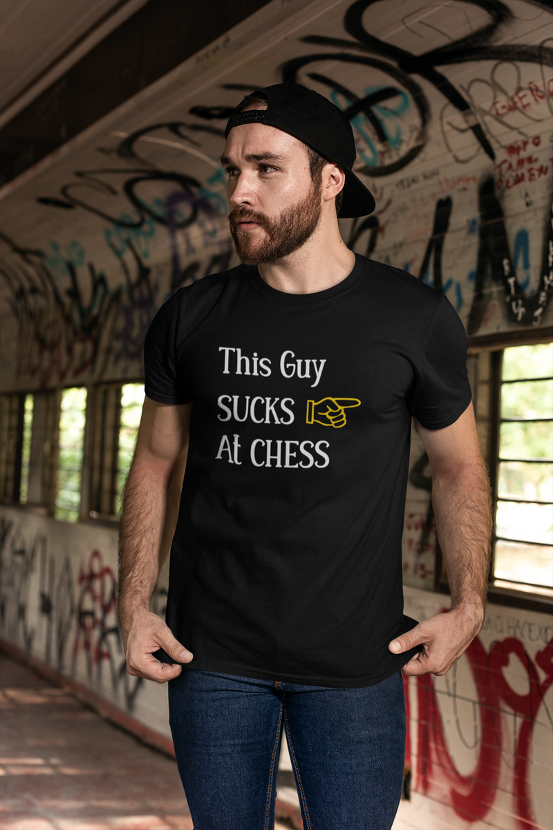 This Guy Sucks At Chess T-shirt – Zero Blunders