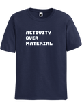 Activity Over Materia chess t-shirt, chess clothing, chess gifts, funny t-shirts, funny chess t-shirts