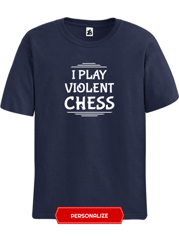 Blue navy I Play Chess t-shirt, chess clothing, chess gifts, funny t-shirts, funny chess t-shirts