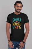 Black Chess Is Why I am Single AF Chess t-shirt, chess gifts, funny chess t-shirts
